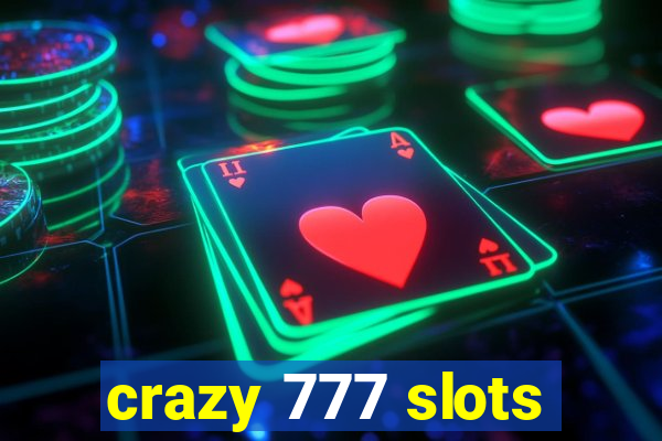 crazy 777 slots